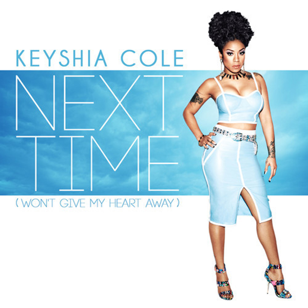 Keyshia-Cole-Next-Time-Wont-Give-My-Heart-Away