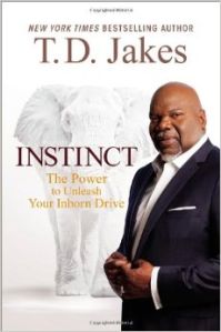 TD Jakes Instinct