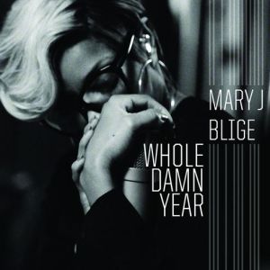 mary-j-blige-whole-damn-year