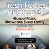 Fresh Faces of Gospel 8/12