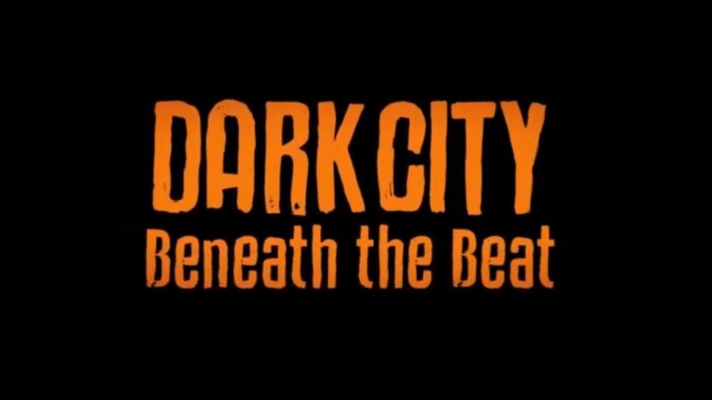 Dark City Beneath The Beat