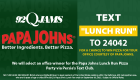 PAPA JOHNS LUNCH RUN TEXT TO WIN JULY 2022