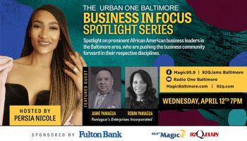 Urban One Baltimore Business In Focus Spotlight