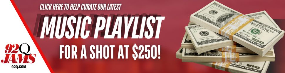 Win $250 By Telling Us What Songs You Love On 92Q!
