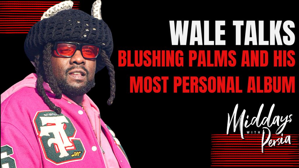 Wale Talks Blushing Palms, Fergalicious Debates, and His Most Honest Album Yet