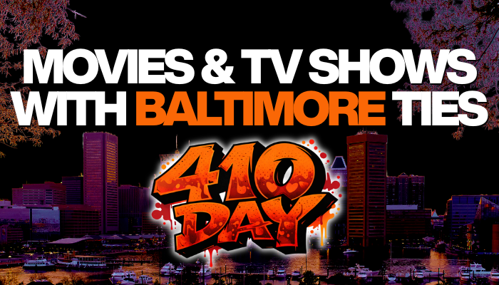 Did You Know These Hit Movies And Shows Have Real Baltimore Ties?