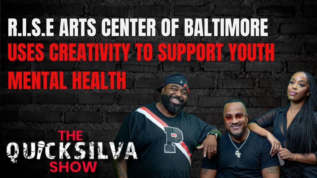 R.I.S.E Arts Center of Baltimore Uses Creativity to Support Youth Mental Health