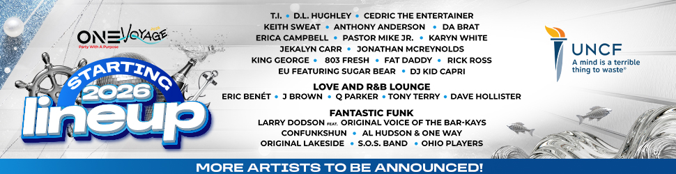 One Voyage 2026 lineup poster featuring musical artists and entertainers, including DJ Hughley, Cedric the Entertainer, Keith Sweat, and more. The poster also displays the UNCF logo.